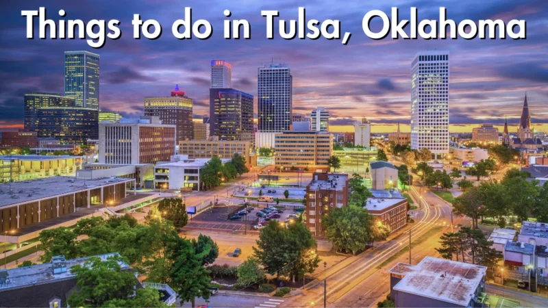 Exploring Best Things to do in Tulsa, Oklahoma